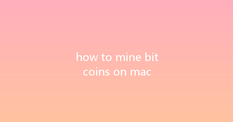 how to mine bitcoins on mac 